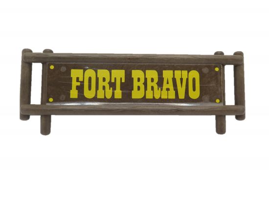 Schild Fort Bravo Schild Fort Bravo